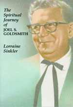 The Spiritual Journey of Joel S. Goldsmith by Lorraine Sinkler